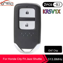 KEYECU KR5V1X Smart Remote Key Fob 2 Button 313.8MHz ID47 for Honda City Crider Jazz Shuttle 72147-T5A-J01 / 72147-T5C-J01 2024 - buy cheap