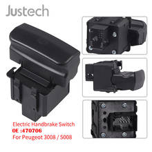 Justech-Interruptor de freno de mano eléctrico, accesorio de color negro para Peugeot 470706, 3008, 5008 2024 - compra barato