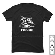 Buddy F?ngt Nur Gro?e Fische Funny T Shirt 100% Cotton Music Humor Buddy Fun Fan Che Bud Ny Me Funny Anime Music 2024 - buy cheap