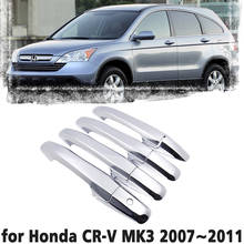 Luxury chrome door handle cover trim protection cover for Honda CR-V CRV MK3 2007 2008 2009 2010 2011 car accessory sticker 2024 - buy cheap