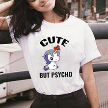 Mulheres Tshirt Unicórnio Bonito Mas Psicopata T-Shirt de Impressão Casual Tops Tees Gráfico 90s Ulzzang Feminino Coreano Estilo Harajuku T camisas 2024 - compre barato