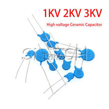20pcs High voltage Ceramic Capacitor1KV 2KV 3KV 5PF 30PF 47PF 56PF 100PF 220PF 1NF 2.2NF 3.3NF 4.7NF 10NF 100NF 471 222 223 103 2024 - buy cheap