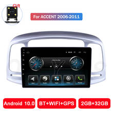 Android 10.0 Car Radio Multimedia Video Player Auto Stereo GPS Stereo Radio WiFi For Hyundai Accent 2006 2007 200 2009 2010 2011 2024 - buy cheap