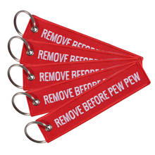 5 PCS/LOT Red REMOVE BEFORE PEW PEW Keychain for Aviation Gift Christmas Keychains Luggage Tag Embroidery Crew Key Chain 2024 - buy cheap