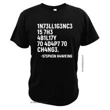 Camiseta de Stephen Hawking, Camisa de algodón puro, la inteligencia es la habilidad de adaptarse a cambiar, Tops 2024 - compra barato