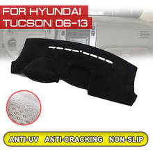 for Hyundai Tucson 2006 2007 2008 2009 2010 2011-2013 Car Dashboard Mat Anti-dirty Non-slip Dash Cover Mat UV Protection Shade 2024 - buy cheap