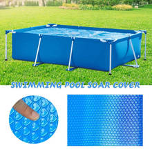 Cobertura da piscina solar encerado retangular proteção da piscina acima da terra cobertura da esteira da piscina filme da isolação térmica para a piscina do quadro 2024 - compre barato