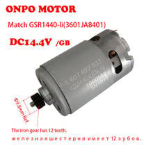 ONPO,DC14.4V,12 dientes, 1607022537,GSR1440-LI Motor se puede utilizar para Bosch 3601JA8401,MAL, destornillador de taladro eléctrico de impacto inalámbrico 2024 - compra barato