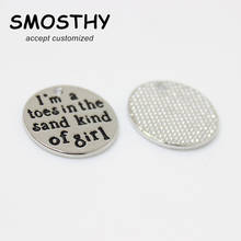 20pcs 22mm enamel I am a toes in the sand kind of girl charm DIY round cool pendant decoration SMC014 2024 - buy cheap