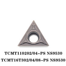 100% Original TCMT TCMT110202 PS NS9530 TCMT110204 PS TCMT16T302-PS  TCMT16T304-PS TCMT16T308-PS Carbide Insert Blades Efficient 2024 - buy cheap