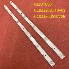 2pcs/set LED Backlight Strip for F32D7000C TI3211DLEDDS LSF320HN08-M02 KM32K1-SX CO 01 CC02320D510V09 CC02320d510V06 32E20 2024 - buy cheap