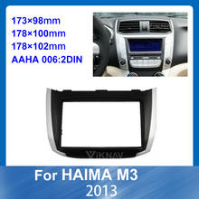 Car Stereo Radio Fascia Plate Panel Frame Kit For HAIMA M3 2013 Car refitting DVD frame Fascia Dash CD  8 9 10 INCH 2024 - buy cheap