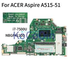 Placa base para portátil ACER Aspire A515 A515-51, NBGP41100, C5V01, I7-7500U, SR341, DDR4, LA-E891P 2024 - compra barato