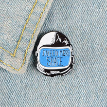 cartoon cute space astronaut helmet i need more space enamel brooch alloy badge cowboy clothes bag pin punk jewelry gift for kid 2024 - buy cheap