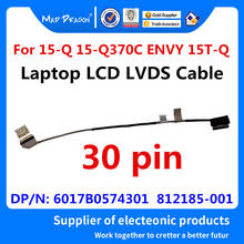Новый оригинальный ЖК-светодиодный LVDS лента для показа кабель видео экран гибкий провод для HP 15-Q 15-Q370C ENVY 15T-Q 6017B0574301 812185-001 2024 - купить недорого
