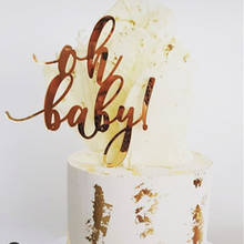 Новые с надписью Oh Baby свадебный торт фигурки жениха и невесты; Розовое золото зеркальный акриловый чехол-Топпер для торта «С Днем Рождения» для детей на день рождения украшения для торта для вечеринки 2024 - купить недорого