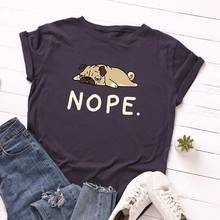 Women Summer T Shirt Cotton Versatile 5XL Funny Lazy Dog Nope Letters Print Short Sleeve O-Neck Casual T-Shirts Female Tops Tees 2024 - buy cheap