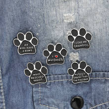 Black Dog claws Pin Brooch "I LOVE MY DOGS" "WHO RESCUED WHO" "MY KIDS HAVE 4 PAWS" Dog Paw Icon Enamel Animal Pet Pins 2024 - buy cheap