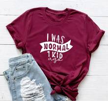 1 Kid I Was Normal One Kid Ago футболка Mom Life Women for Lady, женская футболка, топ, футболка с коротким рукавом подарок на день матери 2024 - купить недорого