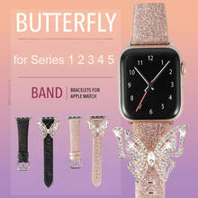 Women Leather Band For Apple Watch Series 1 2 3 4 5 Glitter Butterfly Strap Bracelet 38mm 42mm 40mm 44mm Diamond Band For iWatch 2024 - buy cheap