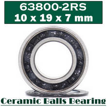 63800 Hybrid Ceramic Bearing 10*19*7 mm ( 1 PC ) Industry Motor Spindle 63800HC Hybrids Si3N4 Ball Bearings 3NC 63800RS 2024 - buy cheap