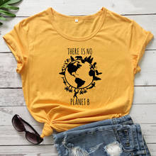 Nova chegada não há nenhum planeta b camiseta na moda salvar a terra ambiental tshirt feminino gráfico terra dia ativista topo t 2024 - compre barato