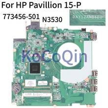 KoCoQin Laptop motherboard For HP Pavillion 17-F 15-P Core N3530 SR1W2 Mainboard DAY12AMB6D0 773456-501 773456-601 773456-001 2024 - buy cheap