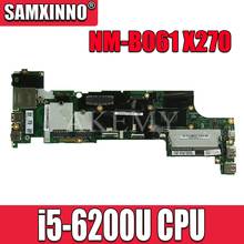 Laptop motherboard For Lenovo Thinkpad X270 Core SR2EY i5-6200U Mainboard 01LW725 01HY517 DX270 NM-B061 2024 - buy cheap