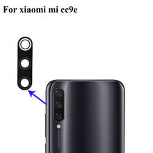 Высокое качество для Xiaomi Mi CC9e задняя камера стекло объектив тест хорошо для Xiaomi Mi CC9e CC 9E запасные части 2024 - купить недорого