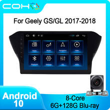 COHO For Geely GS/GL 2017-2018 Car Multimedia Player Radio Coche Autoradio Stereo Android 10.0 Octa Core 6+128G 2024 - buy cheap