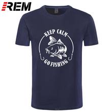 REM Keep Calm Go Fishinger Tshirt Humor Carp Printing Men Brand T-shirt  High Quality Cotton O-Neck Short Sleeve Tee Shirt 2024 - buy cheap