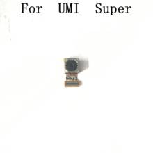 Супер задняя камера Umi задняя камера 100% repalr Сменные аксессуары для Umi Супер Бесплатная доставка + номер отслеживания 2024 - купить недорого