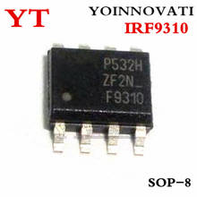 100 unids/lote IRF9310TRPBF IRF9310PBF IRF9310 9310 MOSFET P-CH 30V 20A 8-SOIC mejor calidad 2024 - compra barato