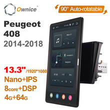 1920*1080 Ownice Android 10.0 for for Peugeot 408 2014-2016 Car Radio Auto Multimedia Video Audio head Unit 13.3" IPS Rotatable 2024 - buy cheap
