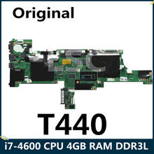 Материнская плата LSC для ноутбука Lenovo ThinkPad T440 FRU 04X5003 NM-A102 DDR3L I7-4600 CPU 4GB RAM 2024 - купить недорого