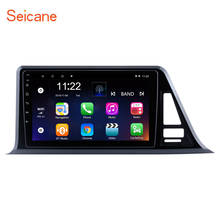Clearance Seicane 9 inch Android 10.0 GPS Car Radio For 2016 2017 2018 Toyota C-HR LHD Wifi Multimedia Player Support RDS 2024 - buy cheap