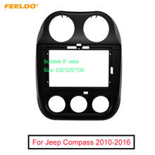 Feeldo áudio do carro 9 "tela grande dvd fascia quadro adaptador para jeep compass 10-16 2din traço instalação painel quadro kit 2024 - compre barato