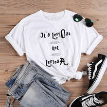 Letters Tshirt Lady 2021 New Summer Tshirt O-neck Short Sleeve Tshirt Women's Tshirt it's leviOsa not leiosA T-shirt Mujer 2024 - buy cheap