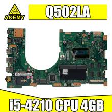 Q502LA Laptop motherboard i5-4210 CPU 4GB for Q502 Q502L Q502LA Test mainboard Q502LA motherboard test 100% ok 2024 - buy cheap