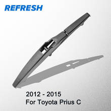 REFRESH Rear Wiper Blade for Toyota Prius C 2024 - buy cheap