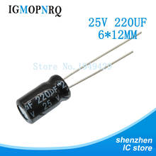 20PCS/LOT Aluminum electrolytic capacitor 220uF 25V 6*12 Electrolytic Capacitor 25v220uf 6x12mm 2024 - buy cheap