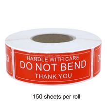150 & 500Pcs/Roll Warning Sticker Handle With Care DO NOT BEND 2.5x7.5cm Transport Packaging Remind Labels M5TB 2024 - buy cheap