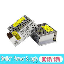 15V 1A 15W Switching power supply Driver For LED Light Strip Display 110V 220V AC DC15V SMPS Factory Supplier 2024 - buy cheap
