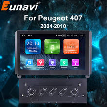 Eunavi 1 din Android 9.0 Car dvd Player GPS Navigation for Peugeot 407 2004-2010 Multimedia Stereos auto radio NO 2din CD DVD 2024 - купить недорого