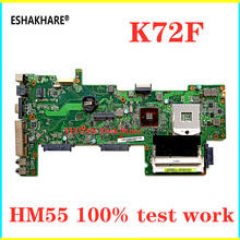 K72F Motherboard REV2.0 HM55 DDR3 For ASUS X72F K72F A72F Laptop motherboard K72F Mainboard K72F Motherboard 100% test work 2024 - buy cheap