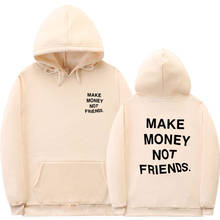 Fashion Letter MAKE MONEY NOT FRIENDS Hoodies Men printing sweat homme couple clothes Streetwear Black white hoodie sweatshirt 2024 - buy cheap