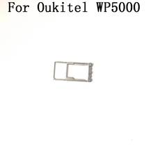 New Sim Card Holder Tray Card Slot For Oukitel WP5000 MTK Helio P25 5.7 Inch 1440x720 Cellphone 2024 - buy cheap