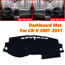 For Honda CR-V CR V CRV RE1~RE5 RE7 2007-2011 Car Dashboard Cover Mat Sun Shade Pad Instrument Panel Carpets Accessories 2024 - buy cheap