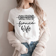 Camiseta de novia, novia, esposa, Just Married, Wifey Fiance, camisas de luna de miel, regalo de Navidad para esposa 2024 - compra barato