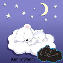 Metal Cutting Dies Bear Sleeping In Cloud For Card DIY Scrapbooking stencil Paper Craft Album template Dies 93*64mm 2024 - buy cheap